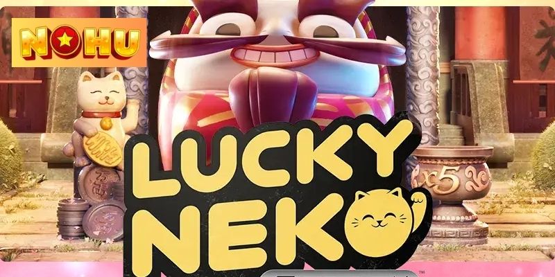 Nổ hũ mèo tài lộc NOHU